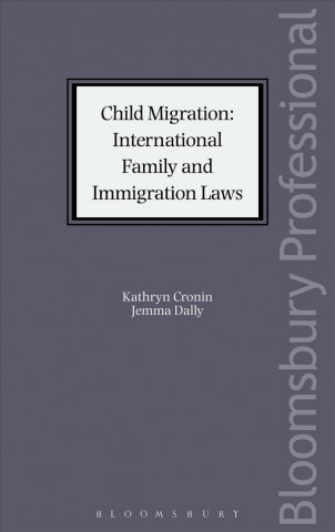 Książka Child Migration: International Family and Immigration Laws Kathryn Cronin