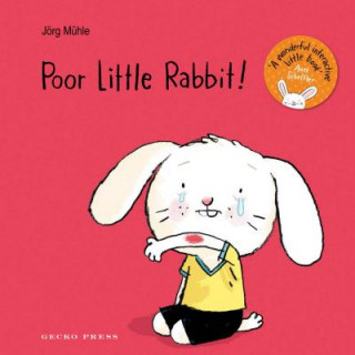 Knjiga Poor Little Rabbit! Jörg Mühle