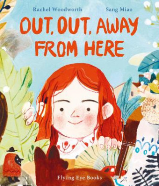 Buch Out, Out, Away From Here Rachel Woodworth