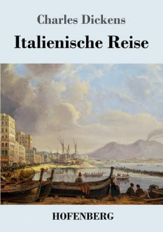 Könyv Italienische Reise Charles Dickens