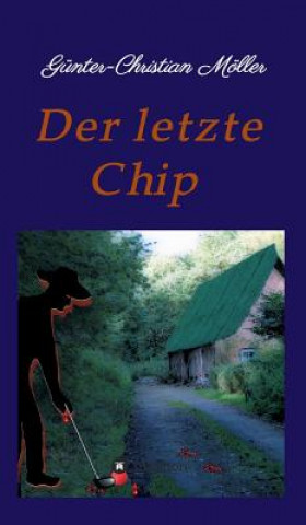 Βιβλίο Der letzte Chip Günter-Christian Möller