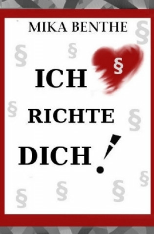 Knjiga Ich richte dich! Mika Benthe