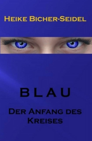 Knjiga Blau Heike Bicher-Seidel