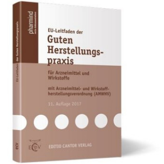 Könyv EU-Leitfaden der Guten Herstellungspraxis für Arzneimittel und Wirkstoffe Gert Auterhoff
