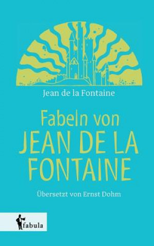 Knjiga Fabeln von Jean de la Fontaine Jean de La Fontaine