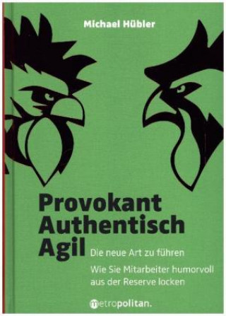 Carte Provokant - Authentisch - Agil Michael Hübler