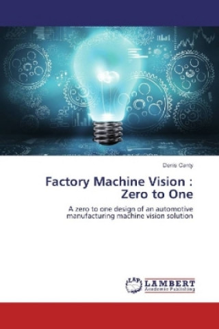 Książka Factory Machine Vision : Zero to One Denis Canty