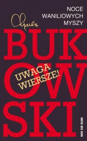 Книга Noce waniliowych myszy Wybór wierszy Bukowski Charles