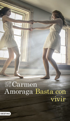 Kniha Basta con vivir Carmen Amoraga