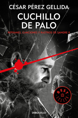 Book Refranes, canciones y rastros de sangre 2. Cuchillo de palo Cesar Pérez Gellida