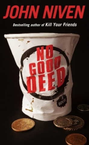 Kniha No Good Deed John Niven