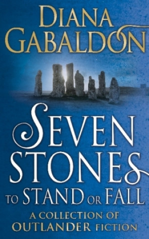 Книга Seven Stones to Stand or Fall Diana Gabaldon