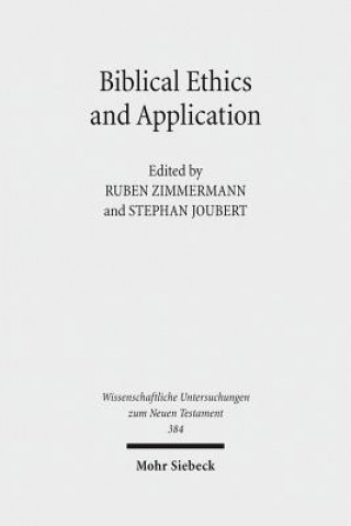 Kniha Biblical Ethics and Application Ruben Zimmermann