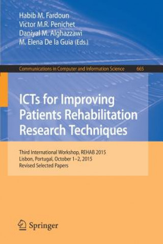 Kniha ICTs for Improving Patients Rehabilitation Research Techniques Habib M. Fardoun