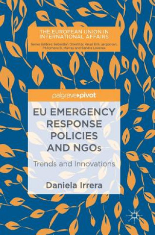 Könyv EU Emergency Response Policies and NGOs Daniela Irrera