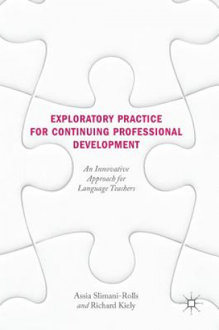 Buch Exploratory Practice for Continuing Professional Development Assia Slimani-Rolls