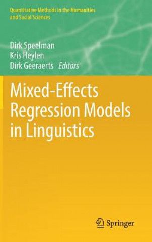 Kniha Mixed-Effects Regression Models in Linguistics Dirk Speelman