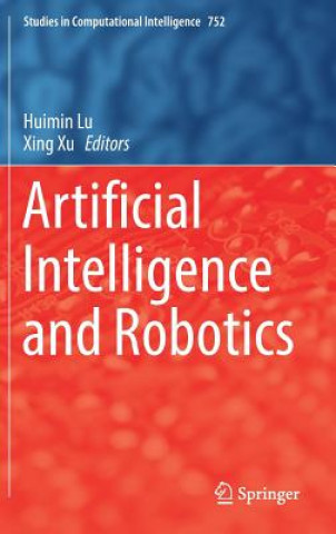 Книга Artificial Intelligence and Robotics Huimin Lu