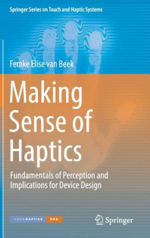 Kniha Making Sense of Haptics Femke Elise van Beek