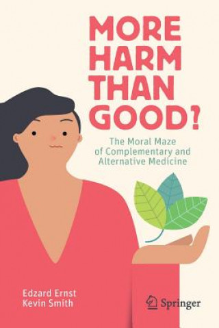 Kniha More Harm than Good? Edzard Ernst