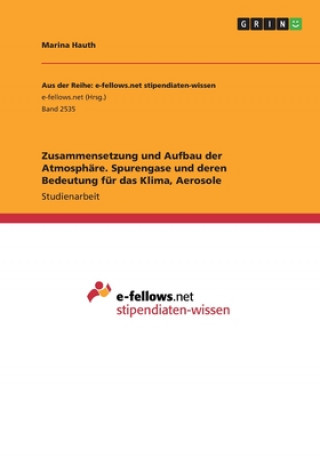 Kniha Zusammensetzung und Aufbau der Atmosphäre. Spurengase und deren Bedeutung für das Klima, Aerosole Marina Hauth