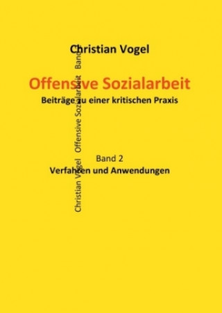 Kniha Offensive Sozialarbeit Christian Vogel