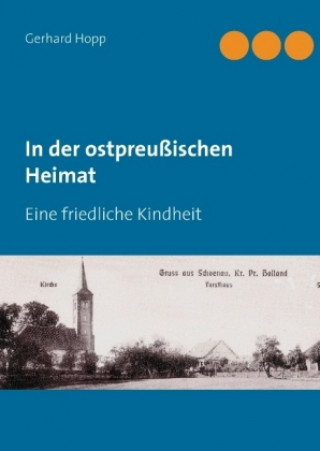 Könyv In der ostpreußischen Heimat Gerhard Hopp