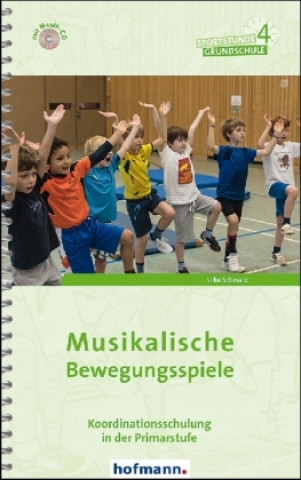 Kniha Musikalische Bewegungsspiele, m. 1 Audio-CD Silke Schwarz