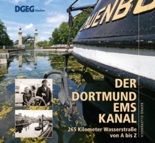 Livre Der Dortmund-Ems-Kanal Bernd Ellerbrock