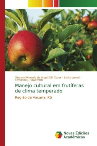 Book Manejo cultural em frutiferas de clima temperado Giovanni Marcello de Angeli Gilli Coser