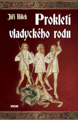 Книга Prokletí vladyckého rodu Jiří Bílek