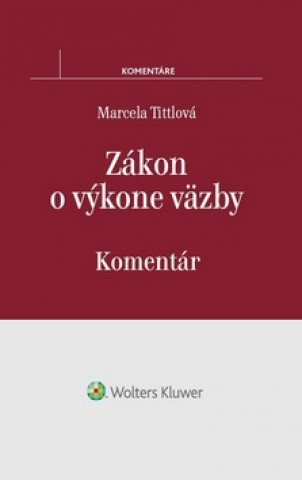 Книга Zákon o výkone väzby Marcela Tittlová