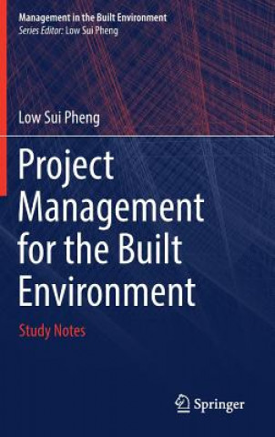 Libro Project Management for the Built Environment Low Sui Pheng