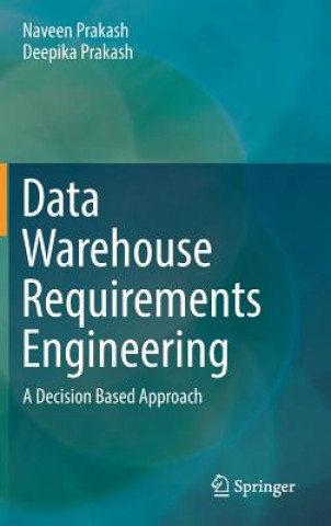 Kniha Data Warehouse Requirements Engineering Naveen Prakash