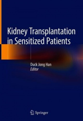 Libro Kidney Transplantation in Sensitized Patients Duck Jong Han