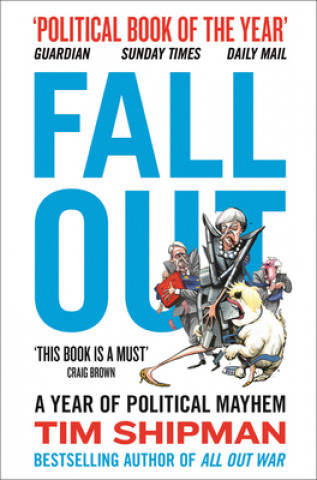 Kniha Fall Out Tim Shipman