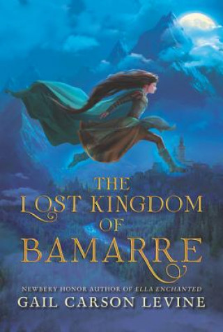 Carte Lost Kingdom of Bamarre Gail Carson Levine