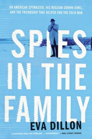 Könyv Spies in the Family Eva Dillon
