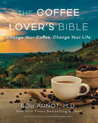 Libro Coffee Lover's Diet Dr. Bob Arnot