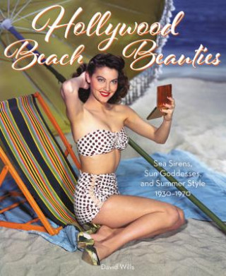 Kniha Hollywood Beach Beauties David Wills