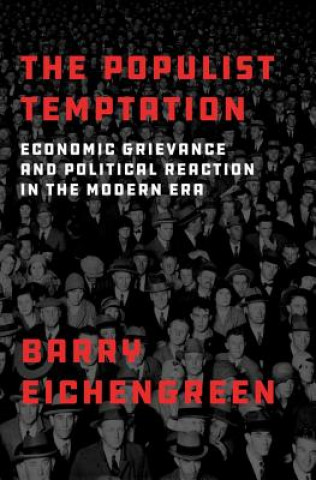 Kniha Populist Temptation Barry Eichengreen