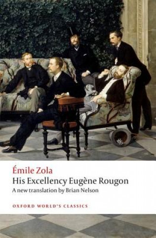 Carte His Excellency Eugene Rougon Émile Zola