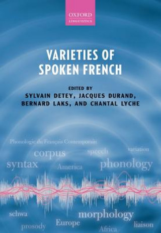 Książka Varieties of Spoken French Sylvain Detey