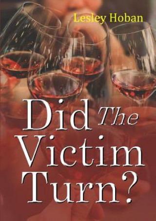 Kniha Did The Victim Turn? LESLEY HOBAN