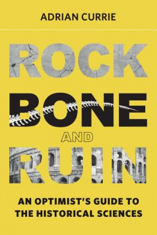 Kniha Rock, Bone, and Ruin Currie