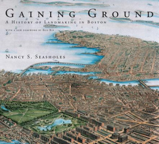 Knjiga Gaining Ground Nancy S. Seasholes