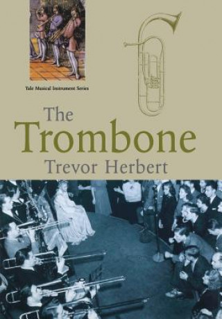 Kniha Trombone Trevor Herbert