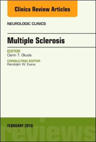 Kniha Multiple Sclerosis, An Issue of Neurologic Clinics Okuda