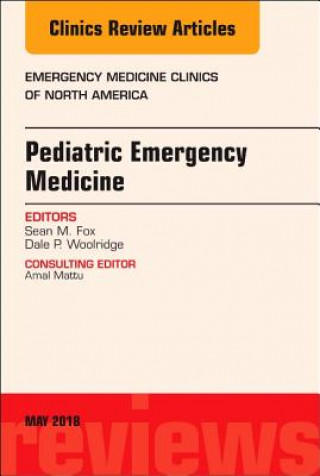 Книга Pediatric Emergency Medicine, An Issue of Emergency Medicine Clinics of North America Fox