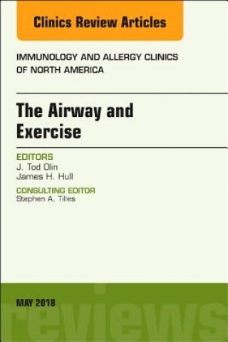 Kniha Airway and Exercise, An Issue of Immunology and Allergy Clinics of North America Olin